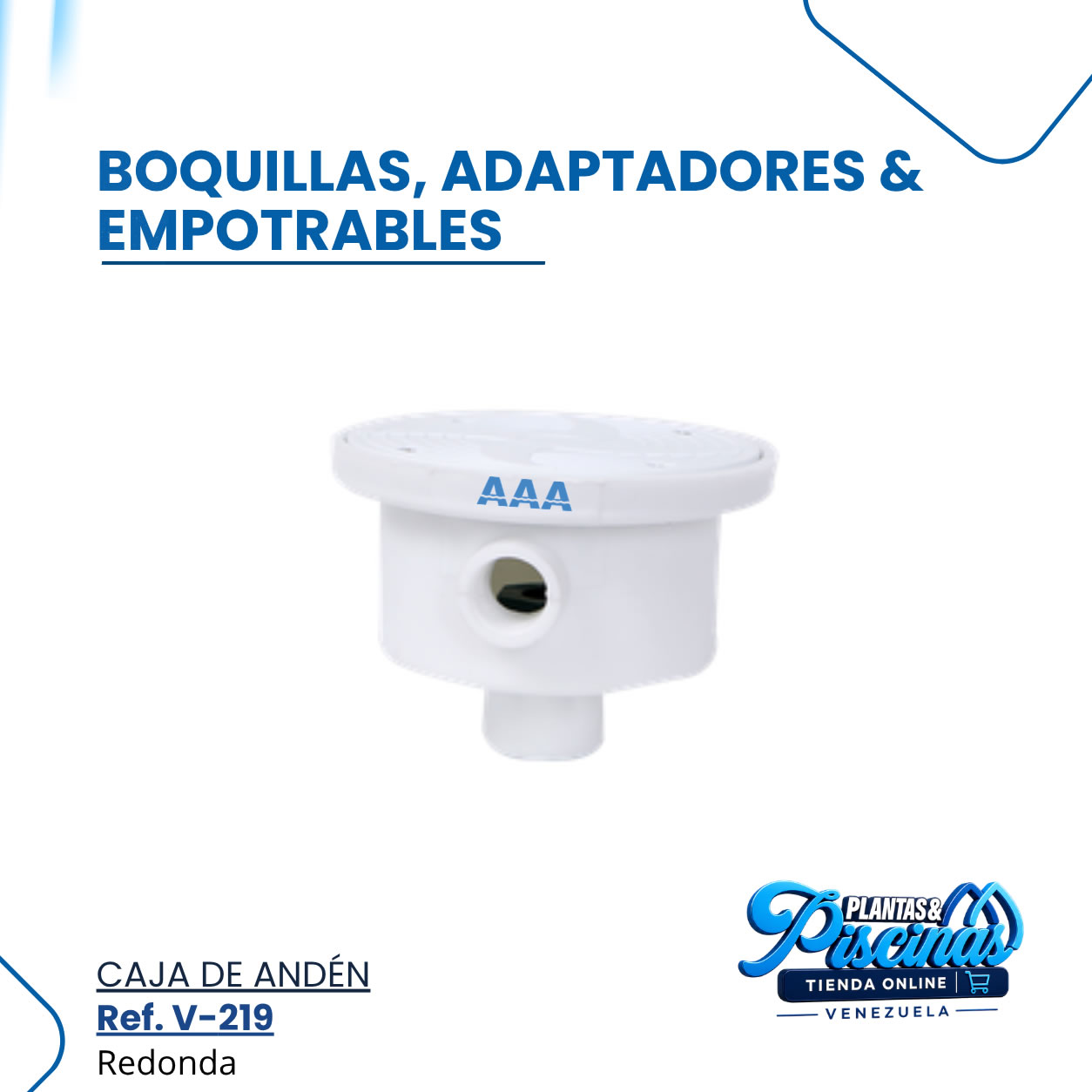 Caja de Andén V-219 Redonda
