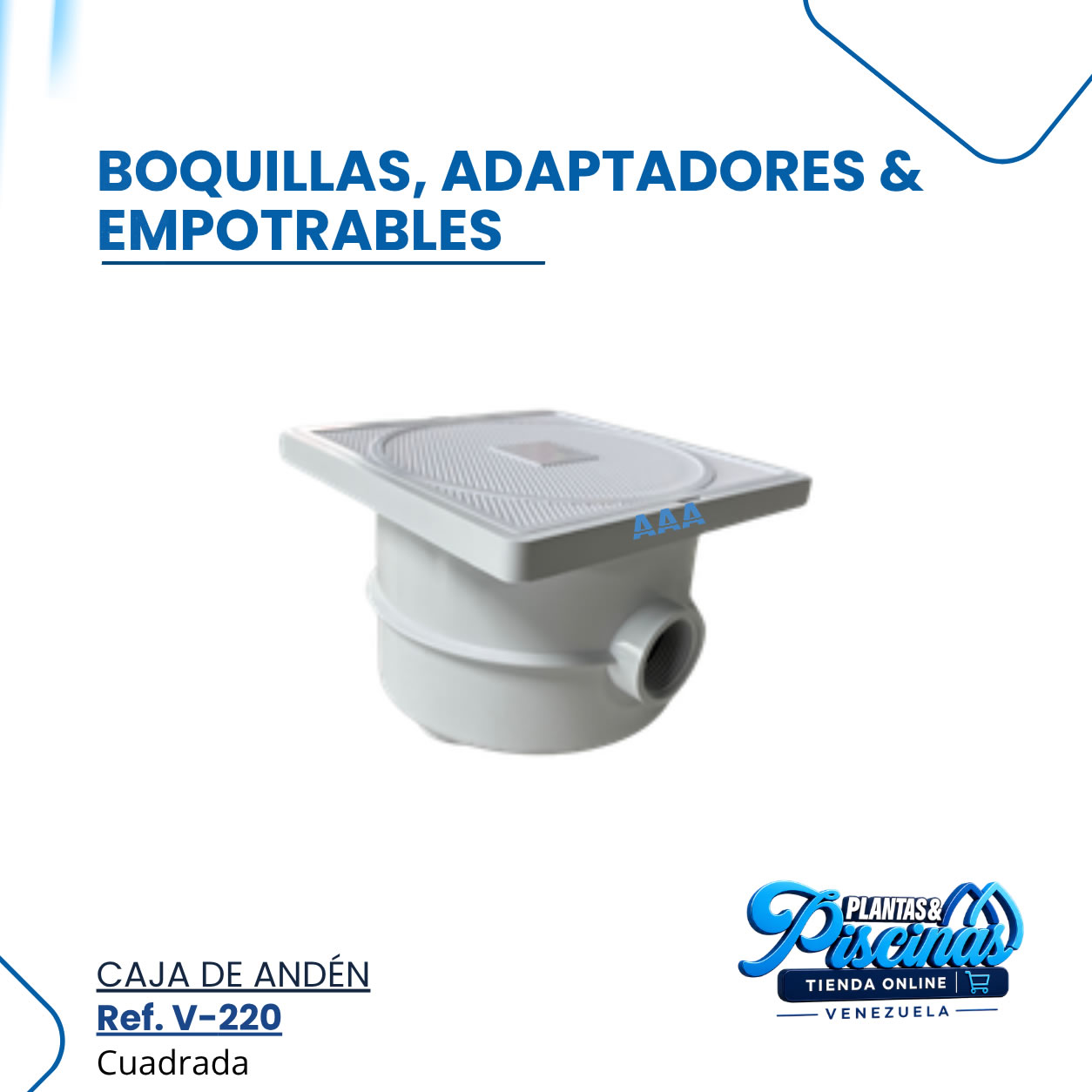 Caja de Andén V-220 Cuadrada