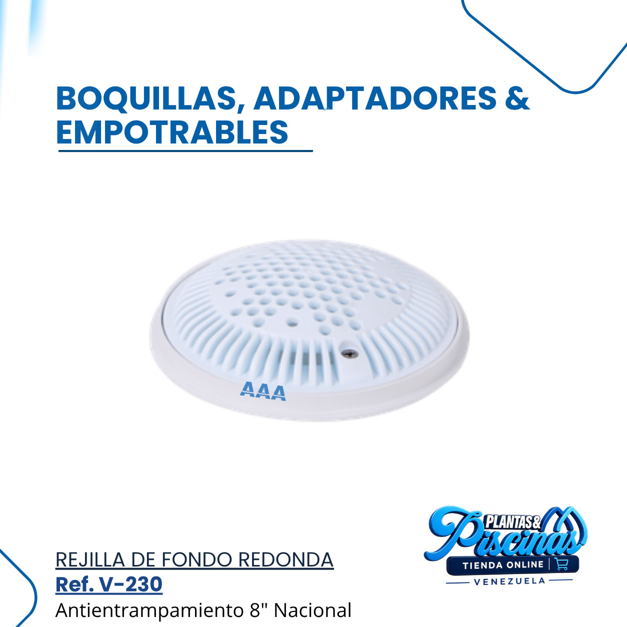 Rejilla de Fondo Redonda V-230