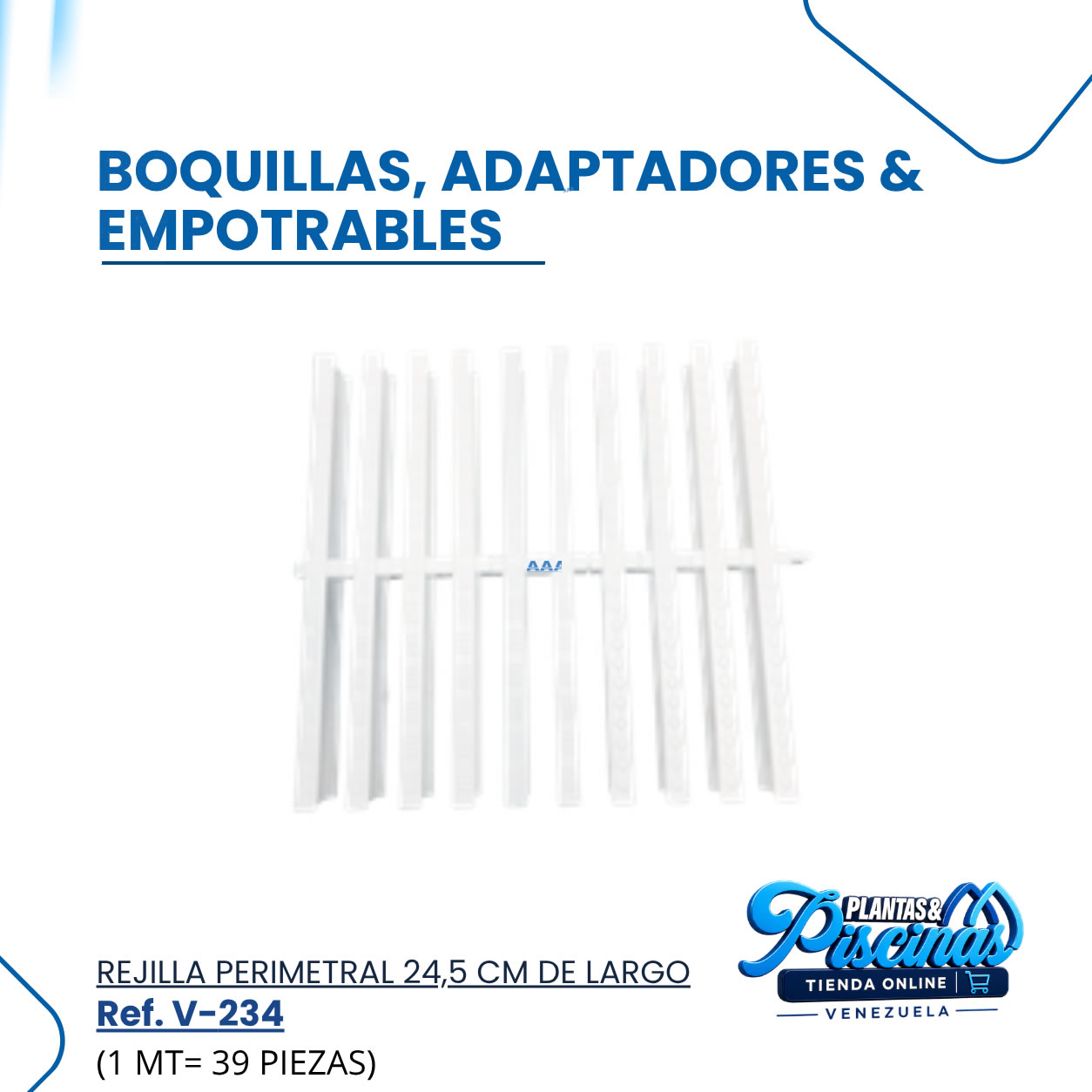 Rejilla Perimetral 24,5 cms de Largo V-234