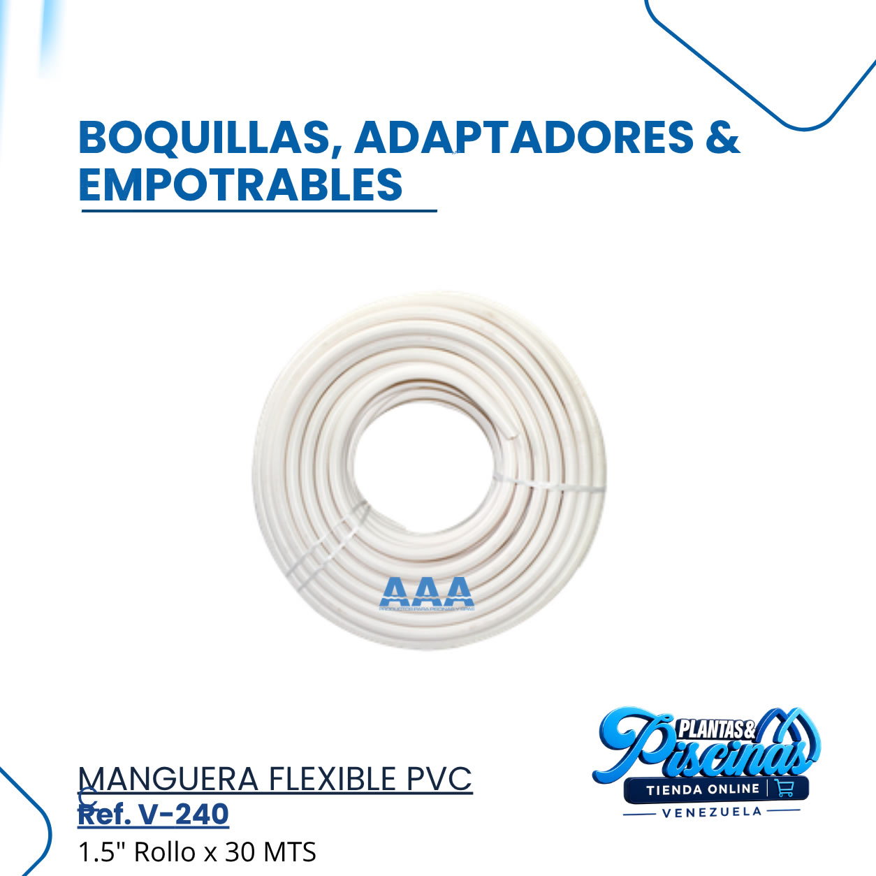 Manguera Flexible PVC V-240 1.5" Rollo 30 mts