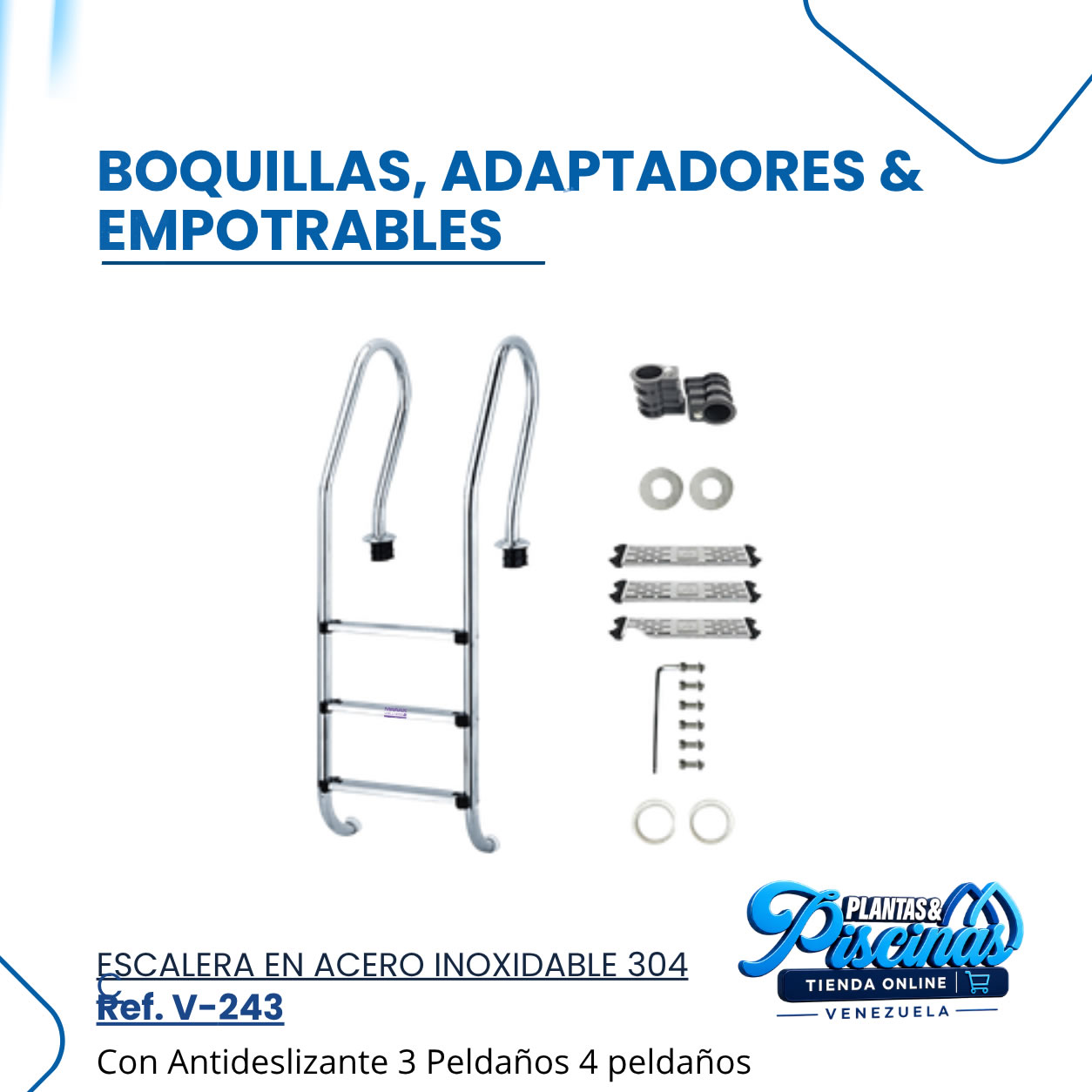 Escalera en Acero Inoxidable V-243