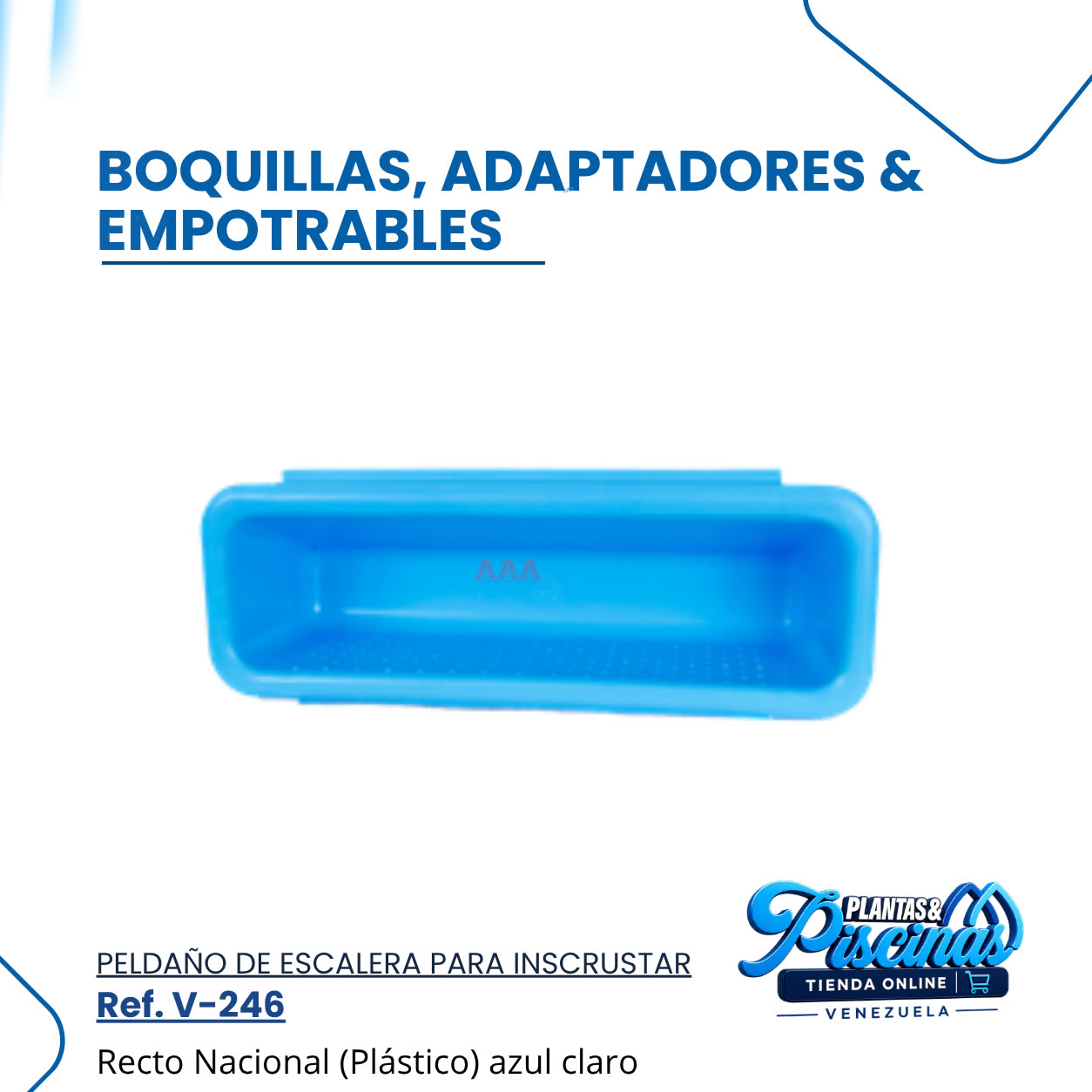 Peldaño de Escalera para Incrustar V-246 Azul Claro