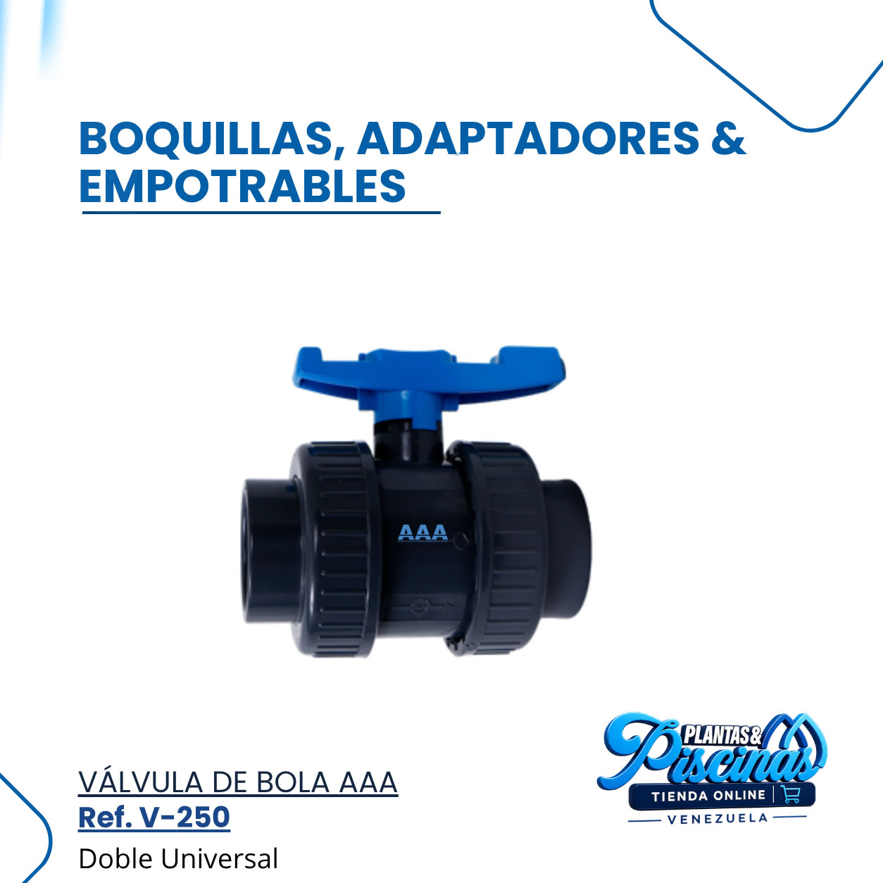 Válvula de Bola AAA V-250