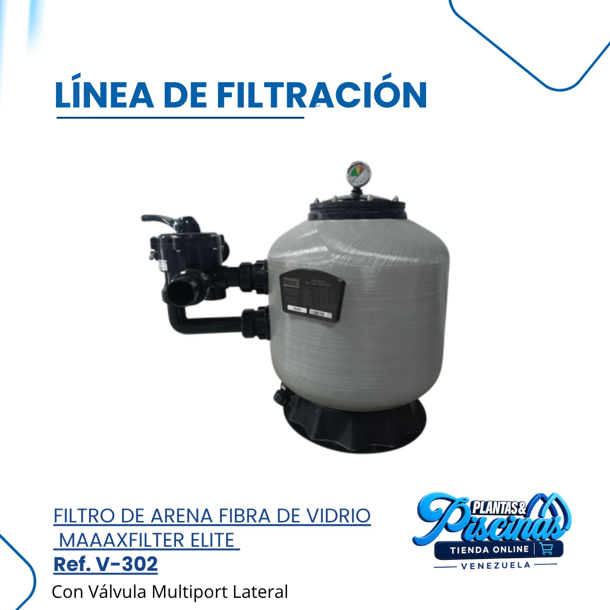Filtro de Arena Fibra de Vidrio Maaaxfilter Élite V-302