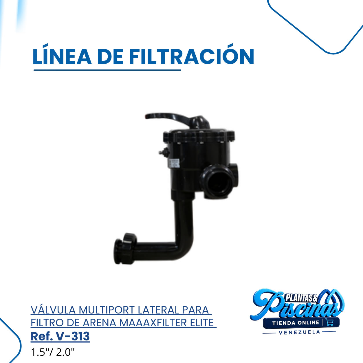Válvula Multiport Lateral para Filtro de Arena Maaaxfilter Élite V-313