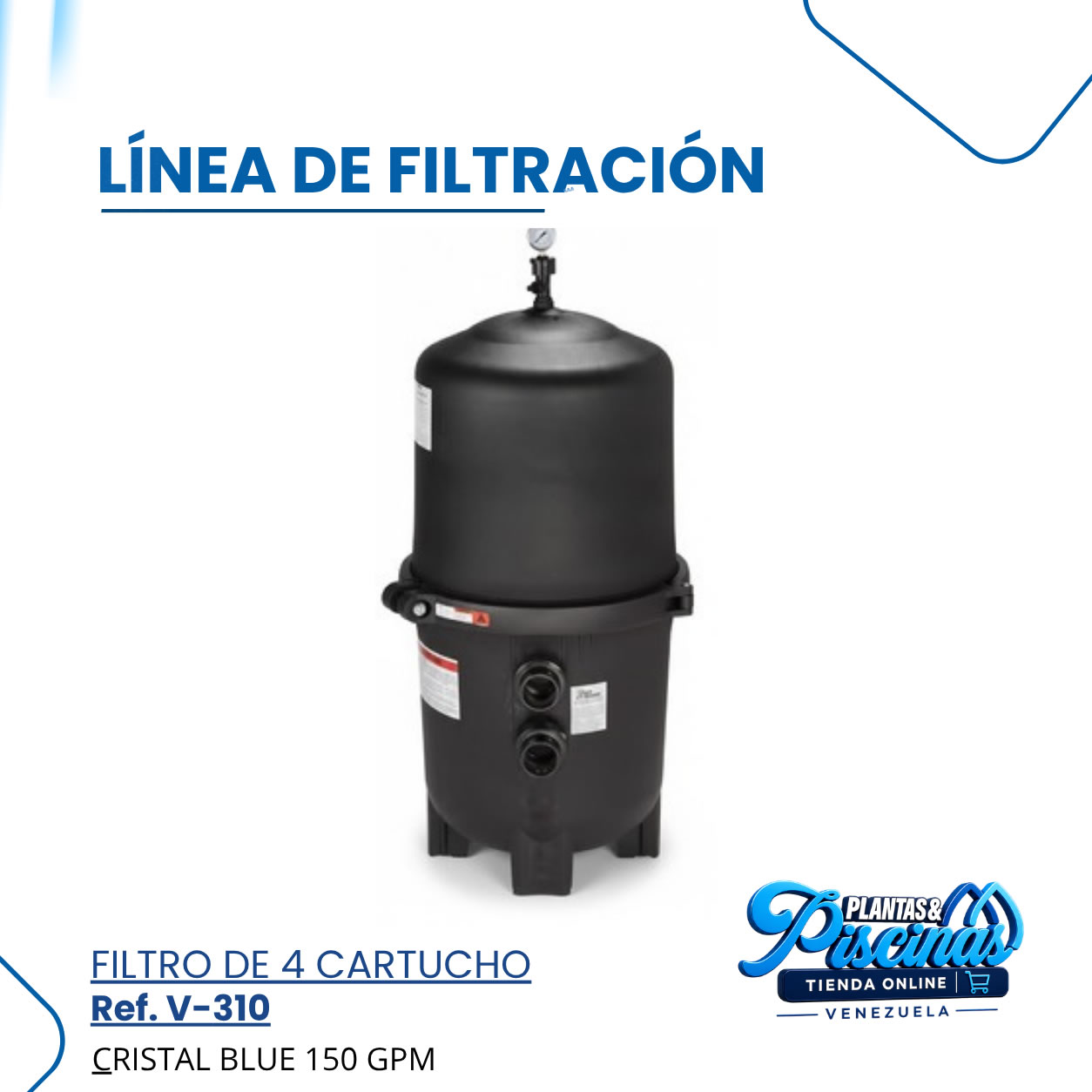 Línea de Filtración de 4 Cartuchos V-310