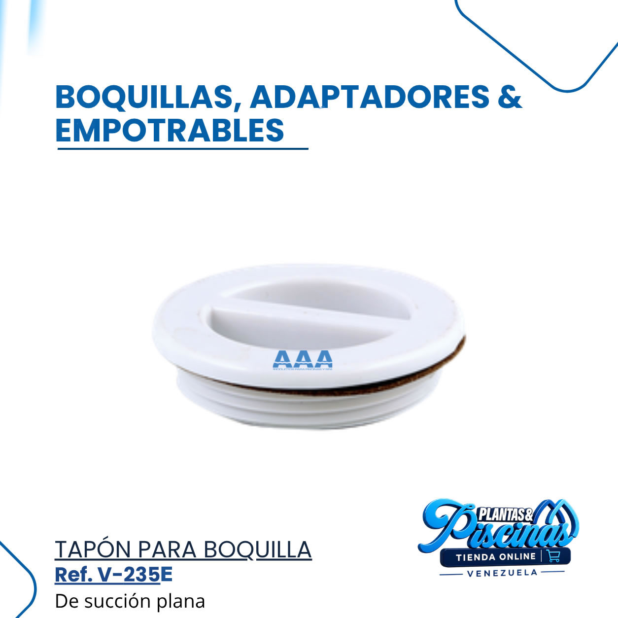 Tapón para Boquilla V-235E de Succión Plana