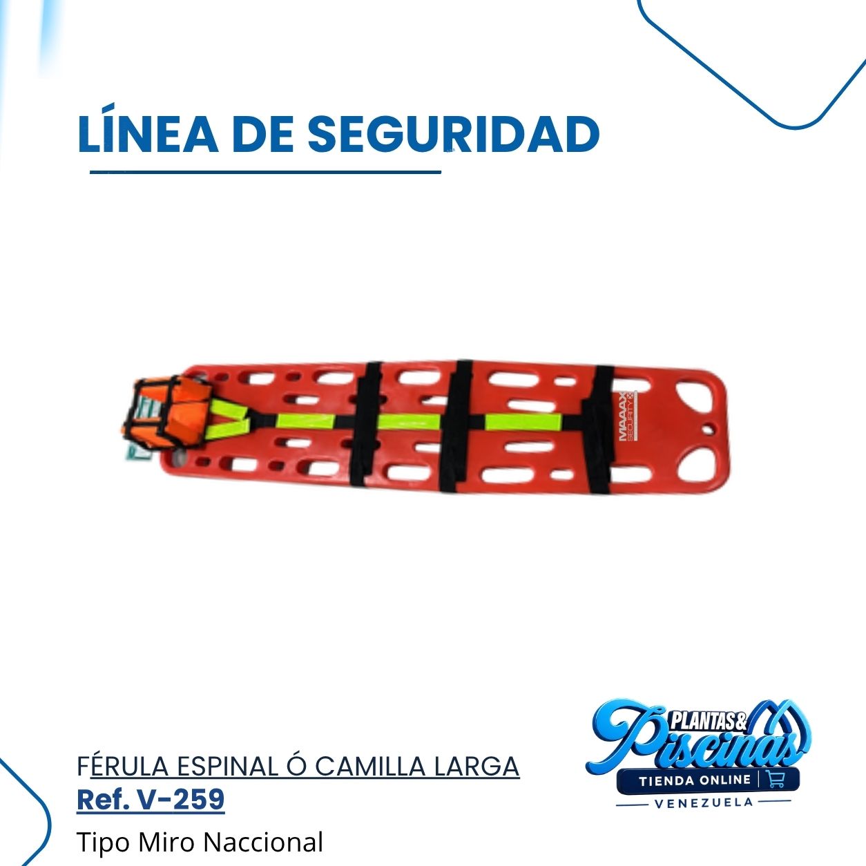 Férula Espinal o Camilla Larga V-259